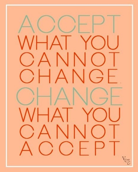 Change or Acceptance 1